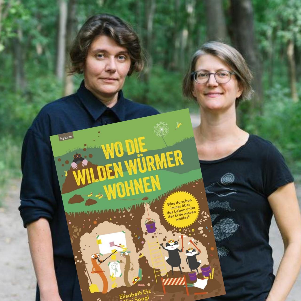 Wo die wilden Würmer wohnen Nini Spagl und Elisabeth Etz ©ElodieGrethen